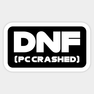 'DNF - PC Crashed' Black/White Sim Racing Design Sticker